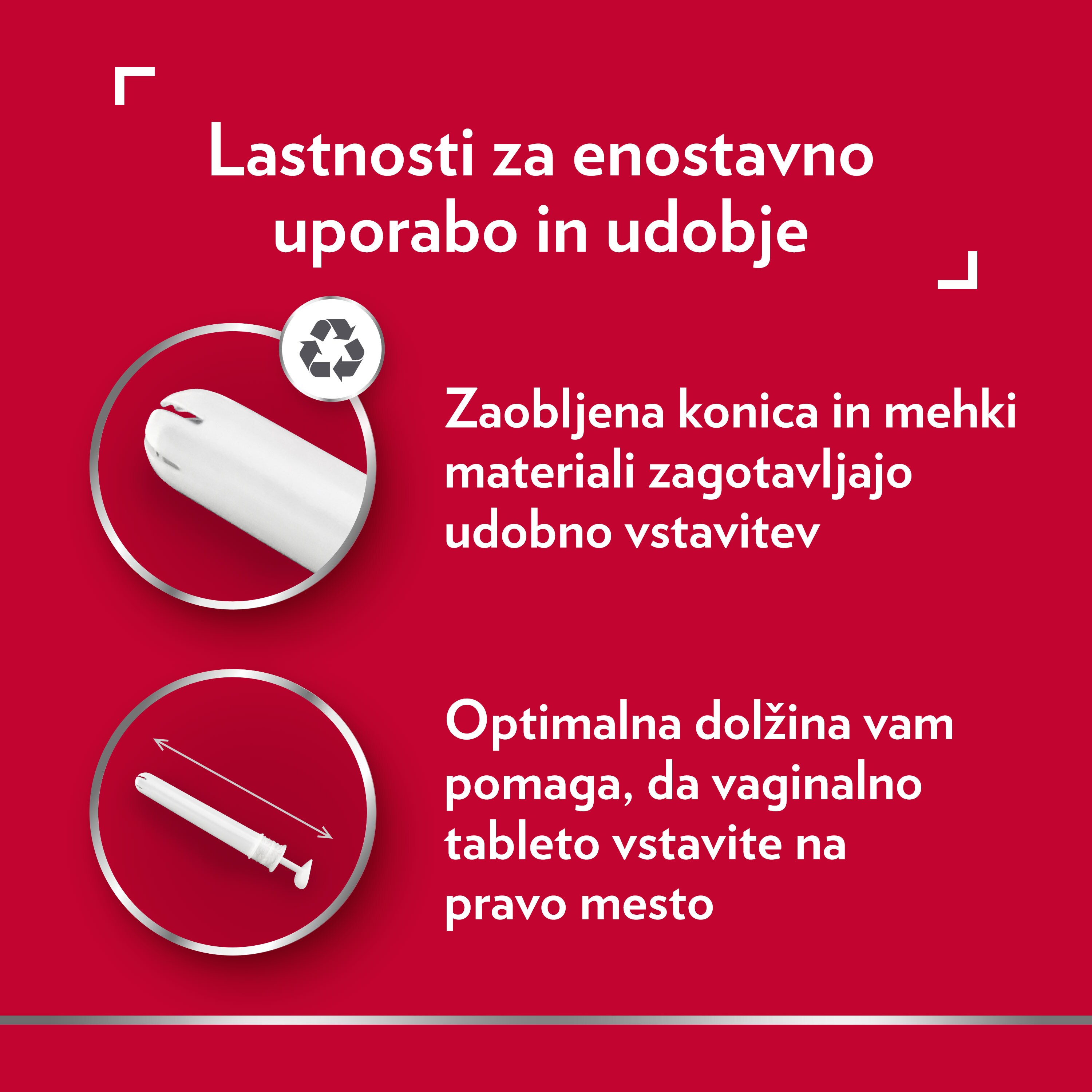 Lastnosti za enostavno uporabo in udobje